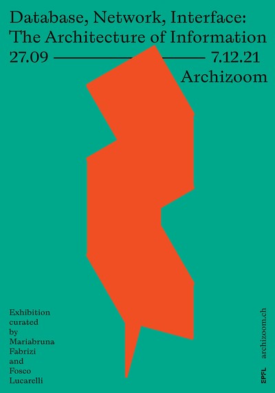 Poster. Database, Network, Interface: The Architecture of Information.  Graphic design: Atelier Dyakova.