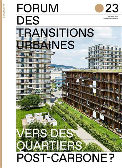 Actes du Forum des transitions urbaines 23. Vers des quartiers post-carbone?